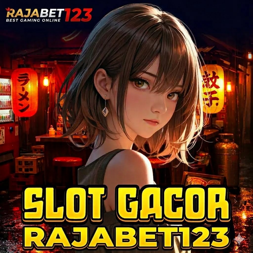 RAJABET123 Situs Tergacor Game Slot88 Pasti Dibayar Maxwin Member Baru